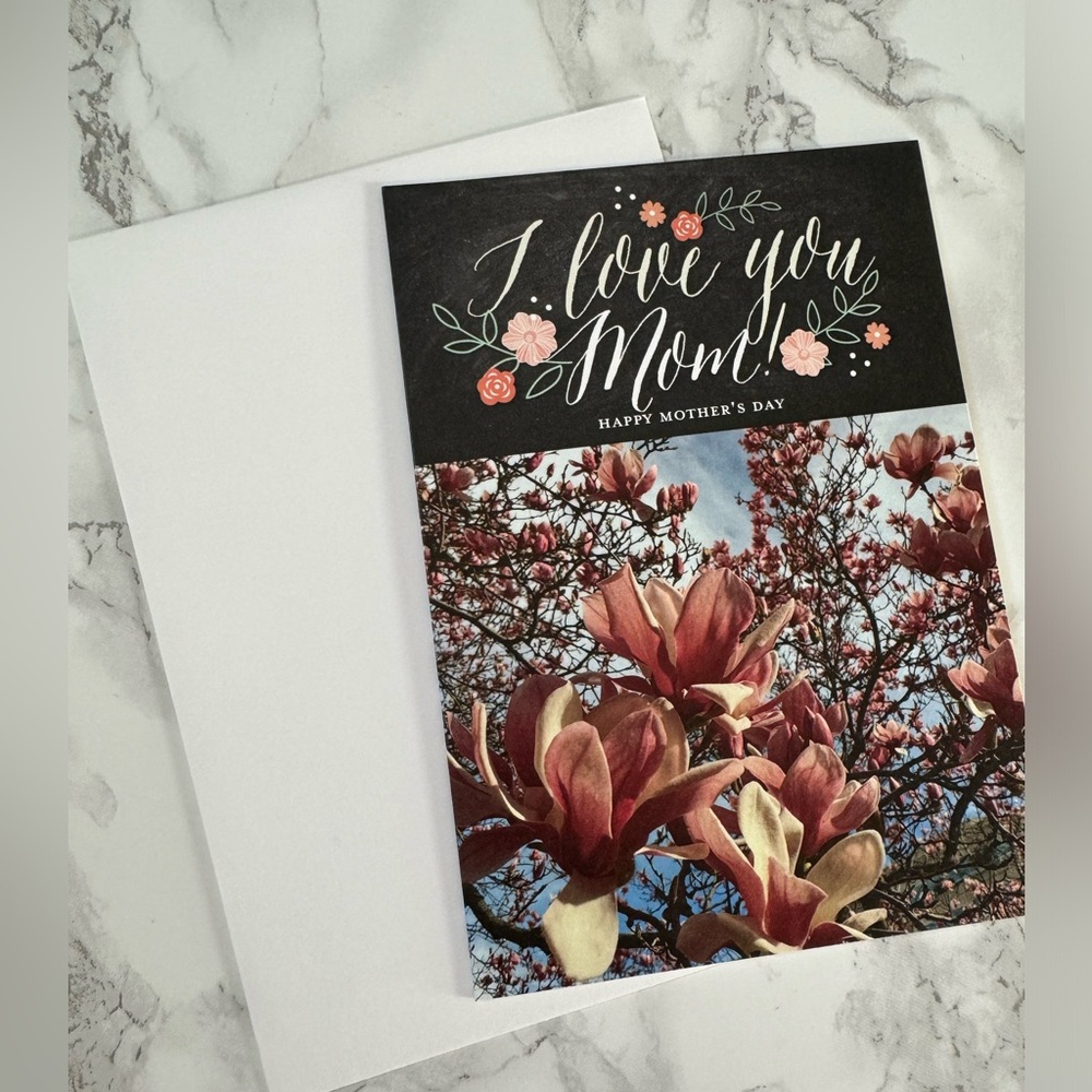 I love you Mom ! Happy Mother’s Day card .